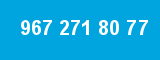967 271 80 77